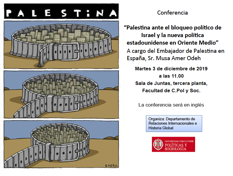 Conferencia del Embajador de Palestina en España, Sr. Musa Amer Odeh: «Palestina ante el bloqueo político de Israel y la nueva política estadounidense en Oriente Medio».